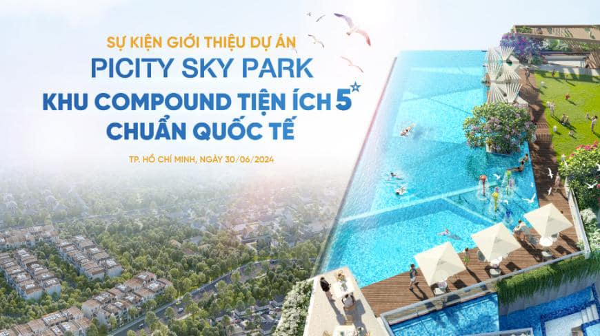 Sự kiện mở bán Picity Sky Park 30/6/2024